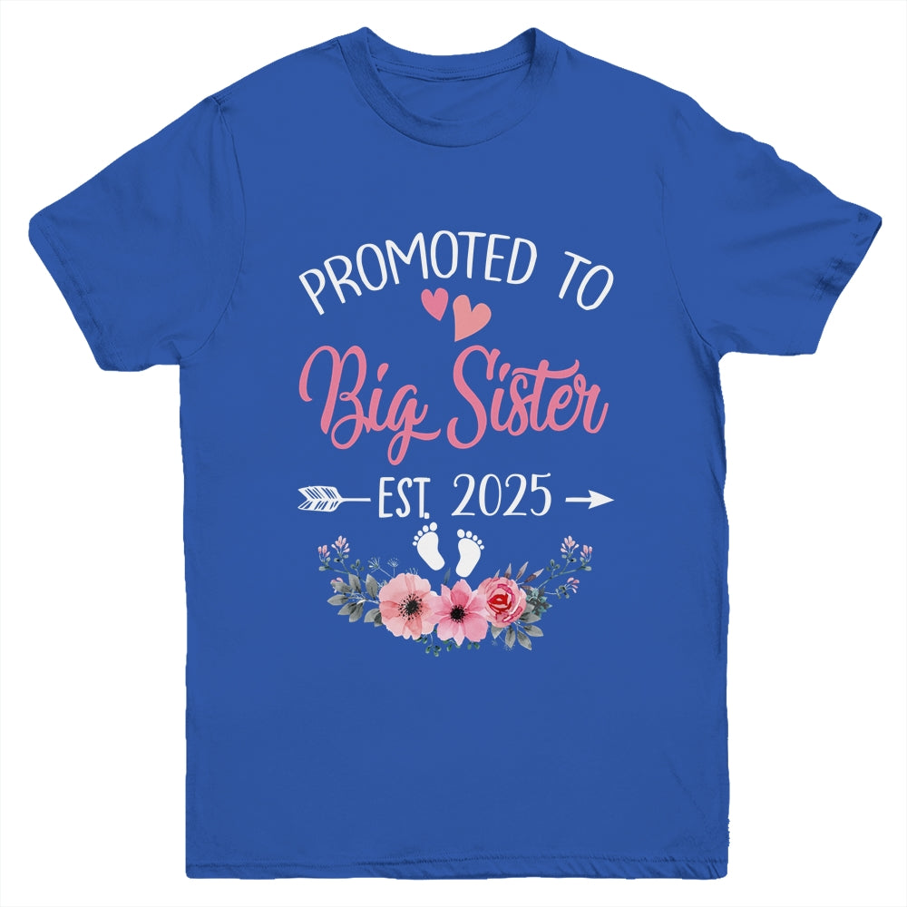 Promoted To Big Sister Est 2025 Sister First Time Youth Shirt | siriusteestore