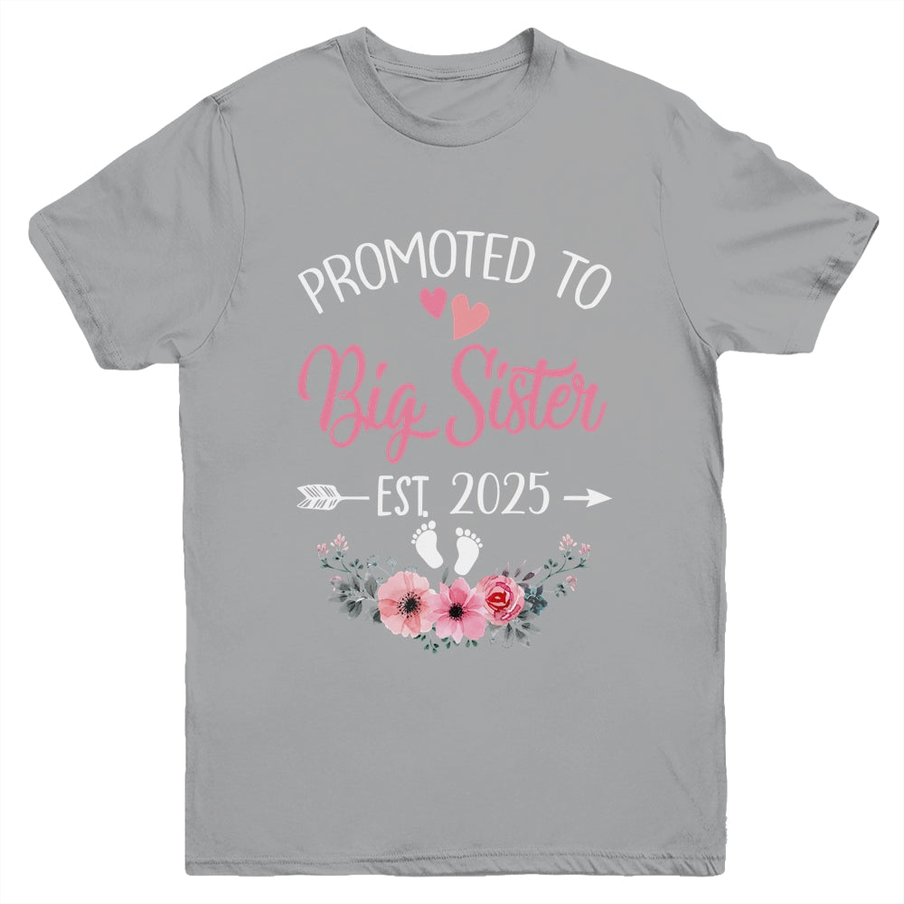Promoted To Big Sister Est 2025 Sister First Time Youth Shirt | siriusteestore