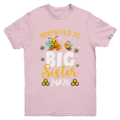 Promoted To Big Sister Est 2026 Cute Bees Girls Kids Youth Shirt | siriusteestore