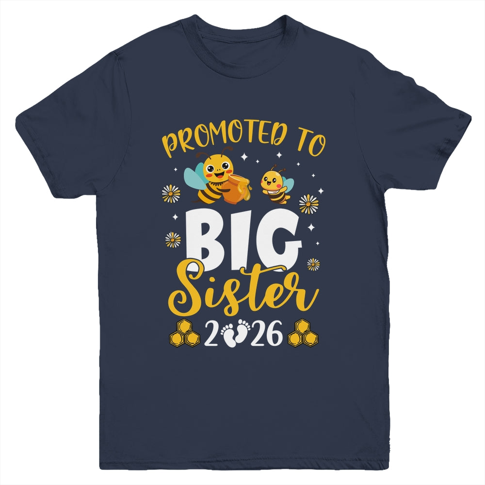 Promoted To Big Sister Est 2026 Cute Bees Girls Kids Youth Shirt | siriusteestore