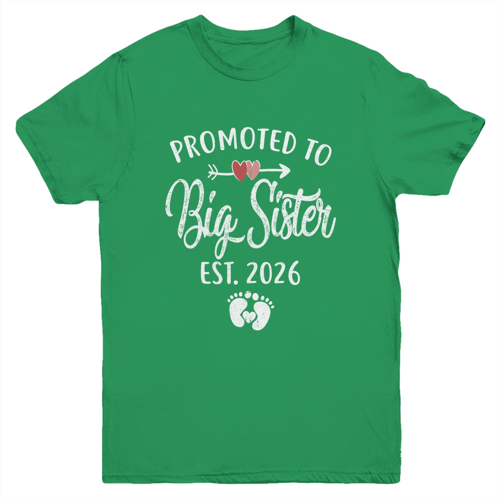 Promoted To Big Sister Est 2026 Funny First Time New Sister Youth Shirt | siriusteestore