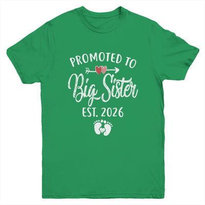 Promoted To Big Sister Est 2026 Funny First Time New Sister Youth Shirt | siriusteestore