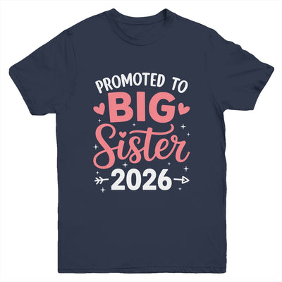 Promoted To Big Sister Est 2026 Going To Be Big Sister 2026 Youth Shirt | siriusteestore