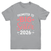 Promoted To Big Sister Est 2026 Going To Be Big Sister 2026 Youth Shirt | siriusteestore