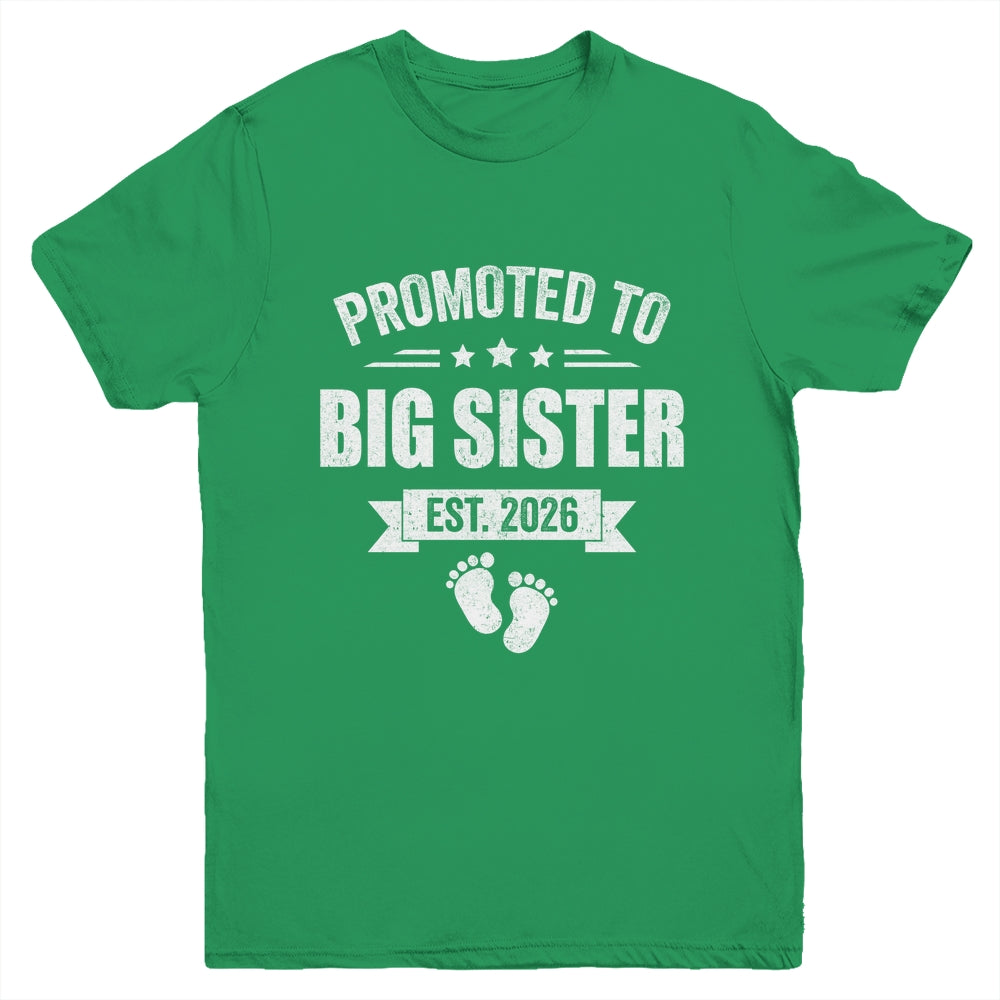 Promoted To Big Sister Est 2026 New Sister First Time New Youth Shirt | siriusteestore