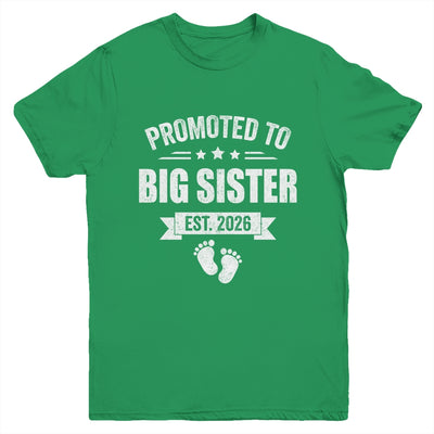 Promoted To Big Sister Est 2026 New Sister First Time New Youth Shirt | siriusteestore