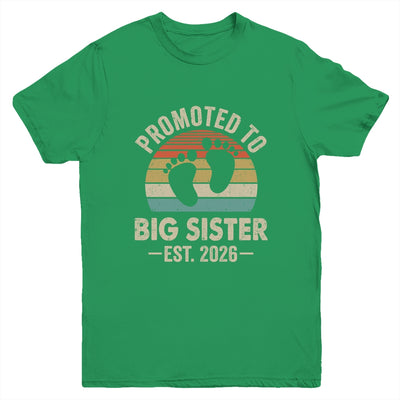 Promoted To Big Sister Est 2026 New Sister Vintage Shirt & Hoodie | siriusteestore
