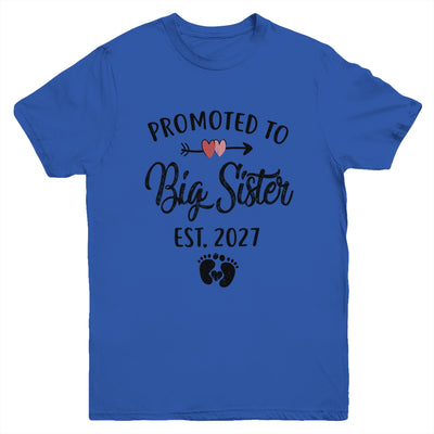 Promoted To Big Sister Est 2027 First Time New Sister Youth Shirt | siriusteestore