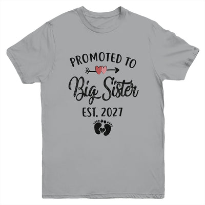 Promoted To Big Sister Est 2027 First Time New Sister Youth Shirt | siriusteestore