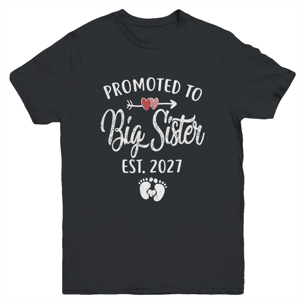 Promoted To Big Sister Est 2027 Funny First Time New Sister Youth Shirt | siriusteestore