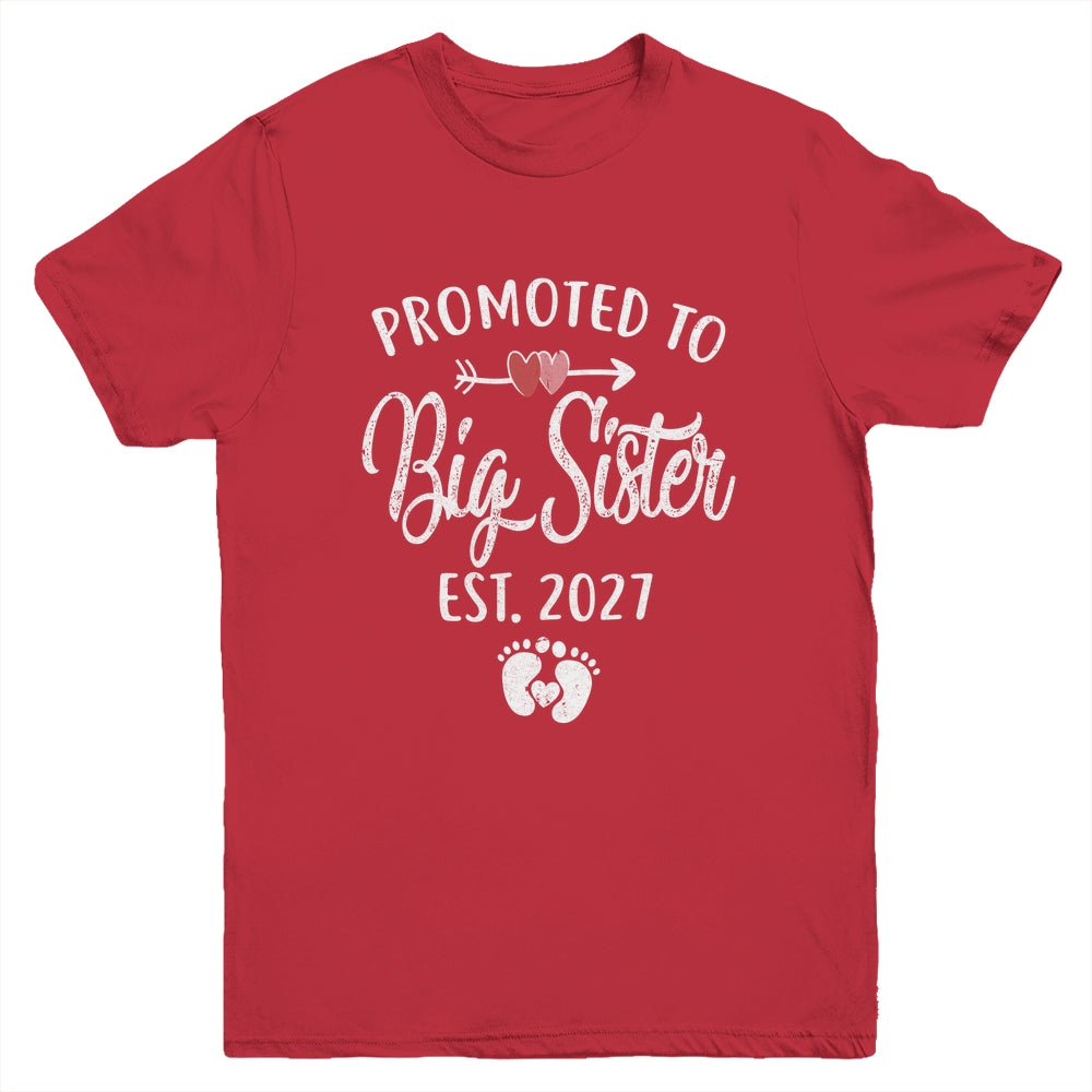 Promoted To Big Sister Est 2027 Funny First Time New Sister Youth Shirt | siriusteestore