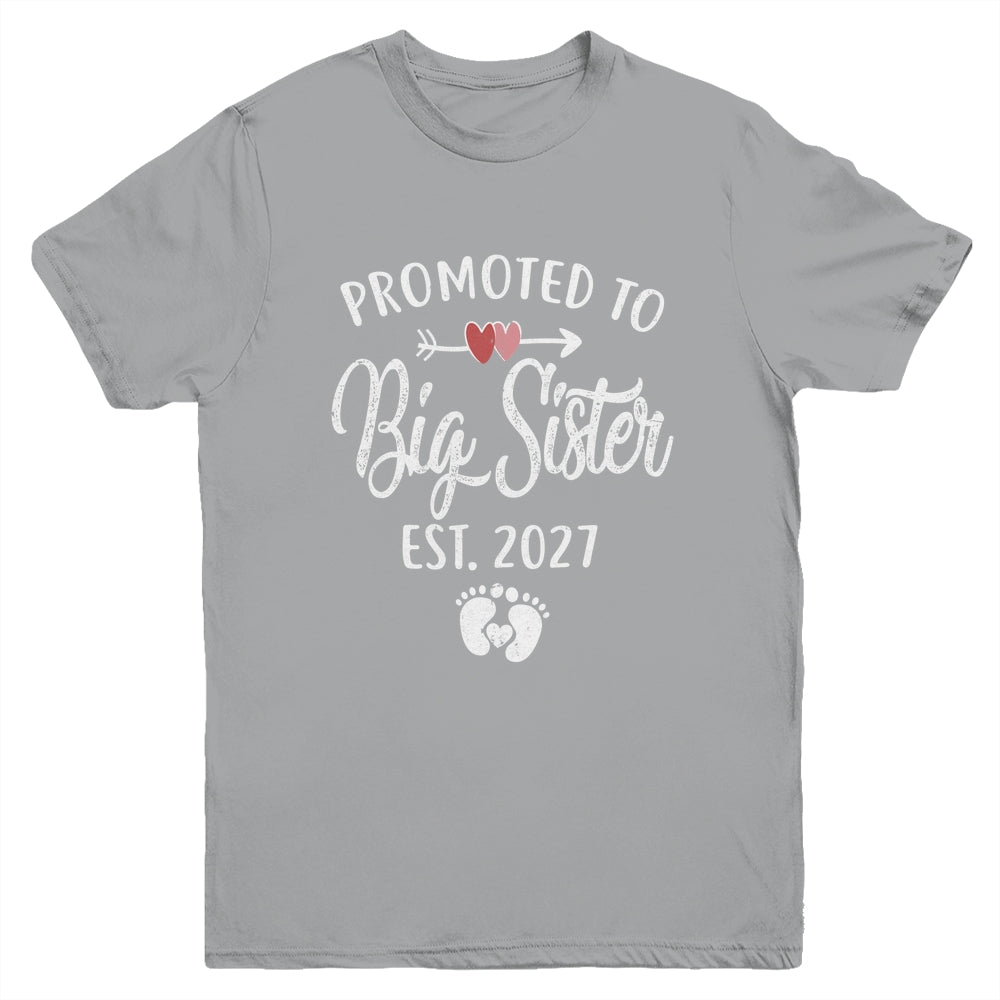 Promoted To Big Sister Est 2027 Funny First Time New Sister Youth Shirt | siriusteestore