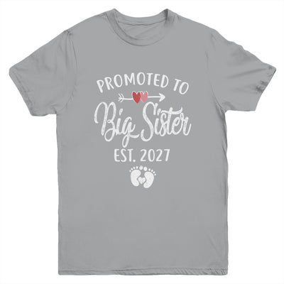Promoted To Big Sister Est 2027 Funny First Time New Sister Youth Shirt | siriusteestore