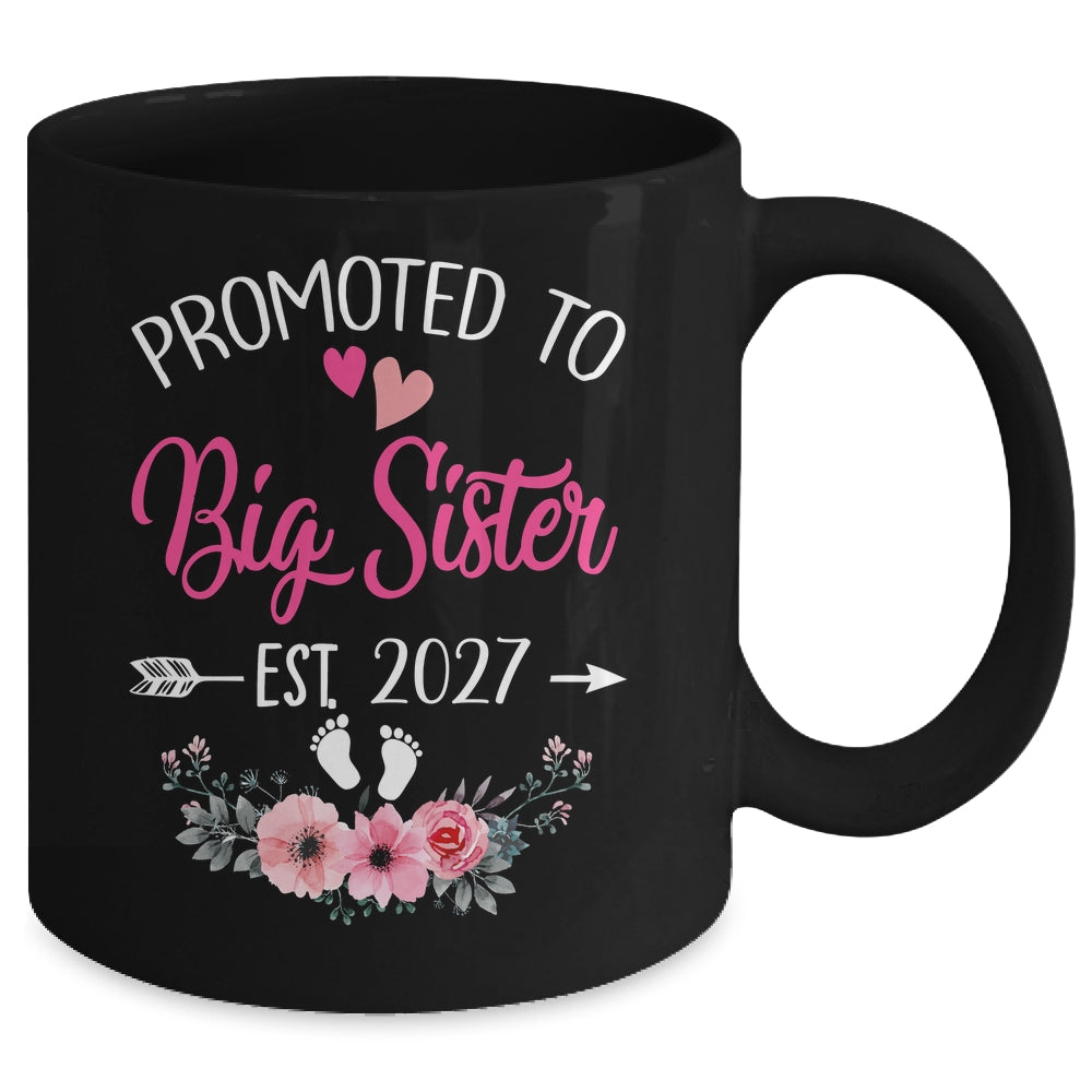 Promoted To Big Sister Est 2027 Sister First Time Mug | siriusteestore