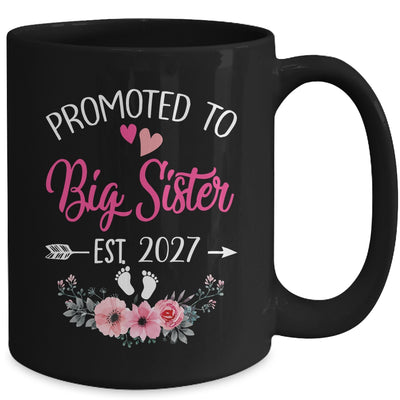 Promoted To Big Sister Est 2027 Sister First Time Mug | siriusteestore