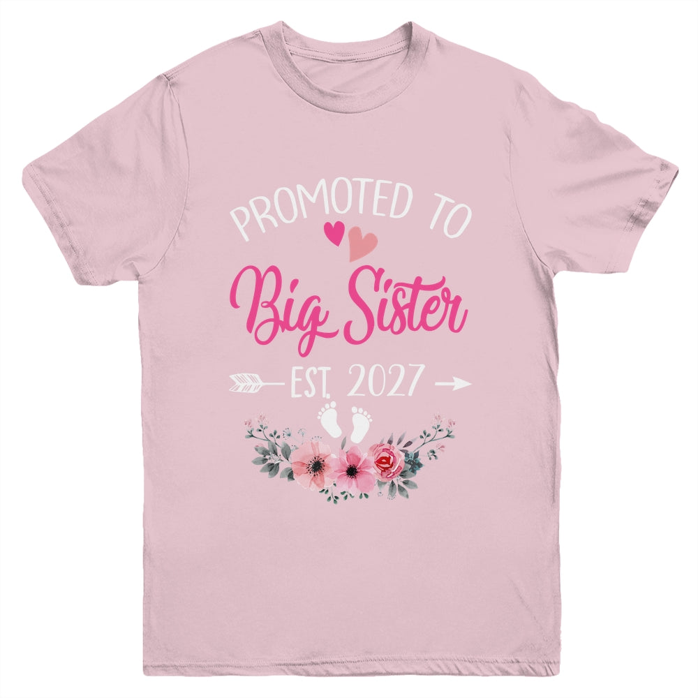 Promoted To Big Sister Est 2027 Sister First Time Youth Shirt | siriusteestore