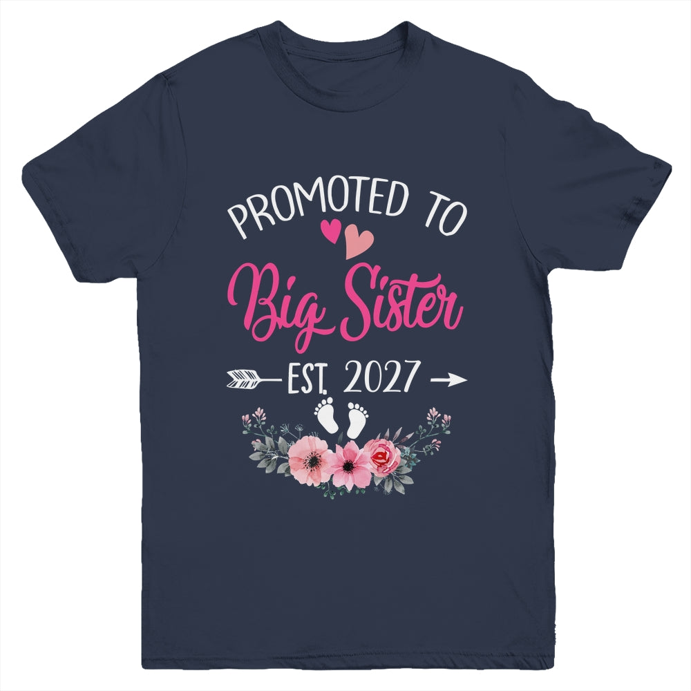 Promoted To Big Sister Est 2027 Sister First Time Youth Shirt | siriusteestore