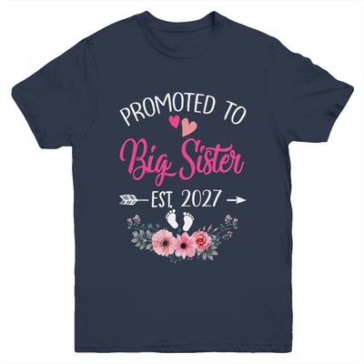 Promoted To Big Sister Est 2027 Sister First Time Youth Shirt | siriusteestore