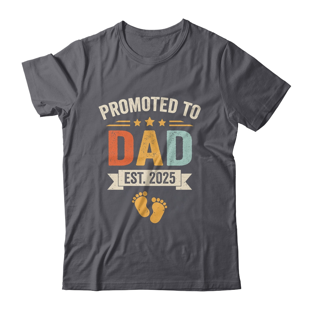 Promoted To Dad 2025 Retro Soon To Be Dad Est 2025 Shirt & Hoodie | siriusteestore