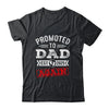 Promoted To Dad Again 2025 Pregnancy Announcement Shirt & Hoodie | siriusteestore