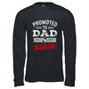 Promoted To Dad Again 2025 Pregnancy Announcement Shirt & Hoodie | siriusteestore