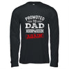 Promoted To Dad Again 2026 Pregnancy Announcement Shirt & Hoodie | siriusteestore