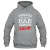 Promoted To Dad Again 2026 Pregnancy Announcement Shirt & Hoodie | siriusteestore