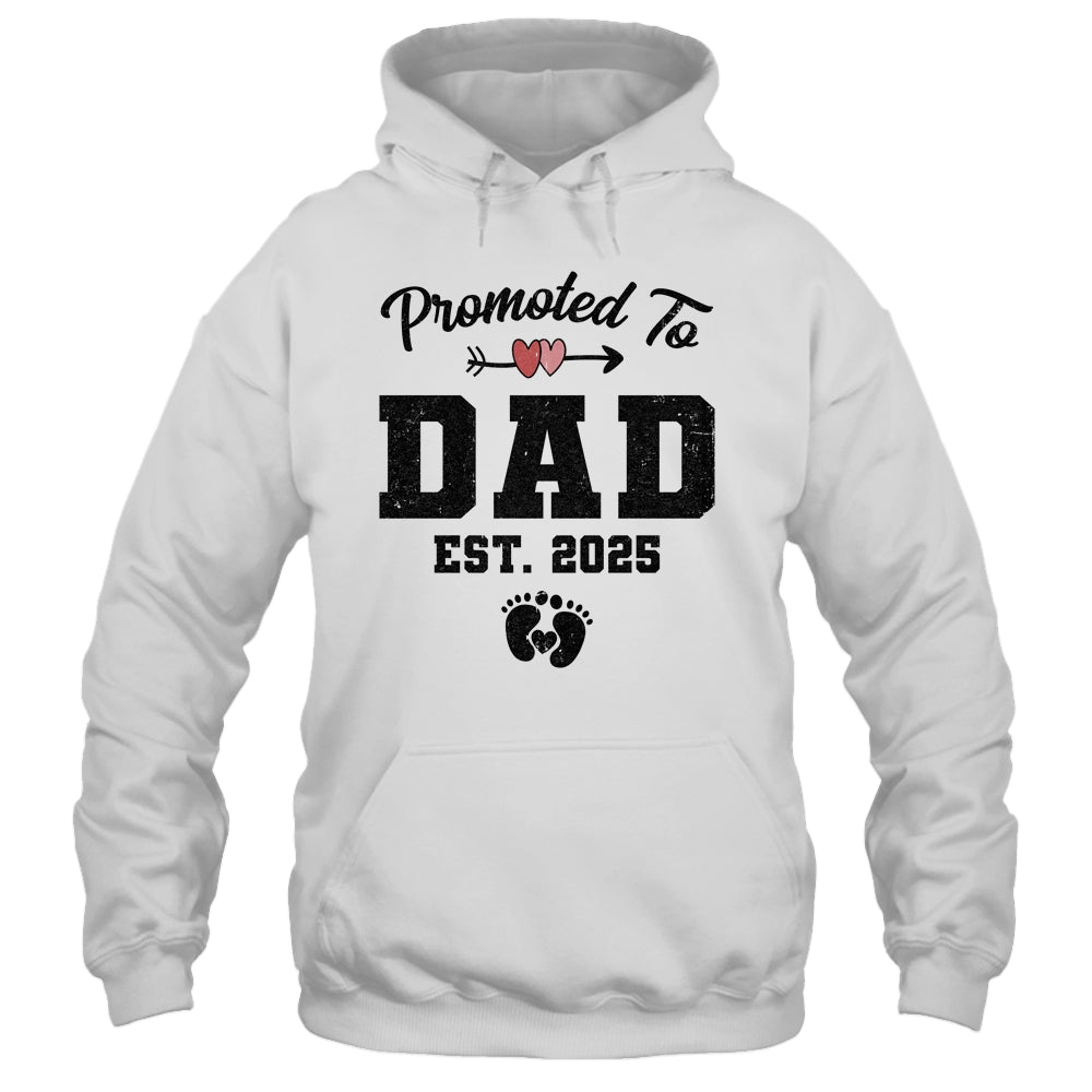 Promoted To Dad Est 2025 First Time Fathers Day Shirt & Hoodie | siriusteestore