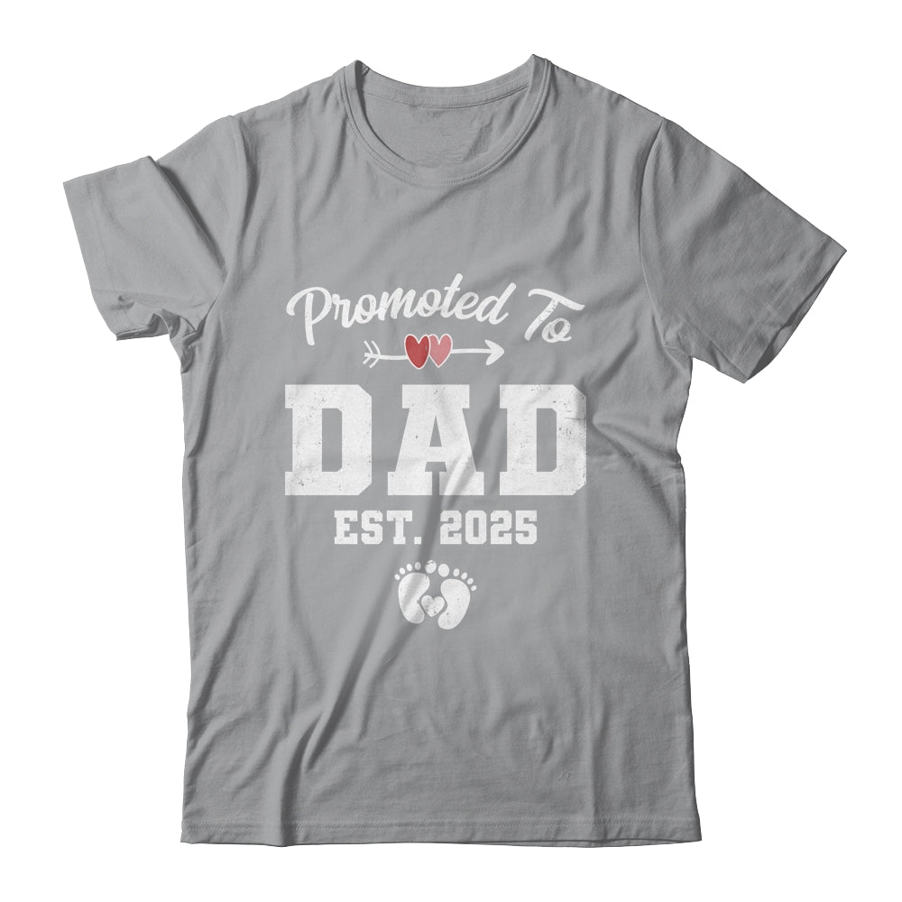 Promoted To Dad Est 2025 Funny First Time Fathers Day Shirt & Hoodie | siriusteestore
