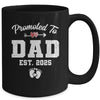Promoted To Dad Est 2025 Funny First Time Fathers Day Mug | siriusteestore