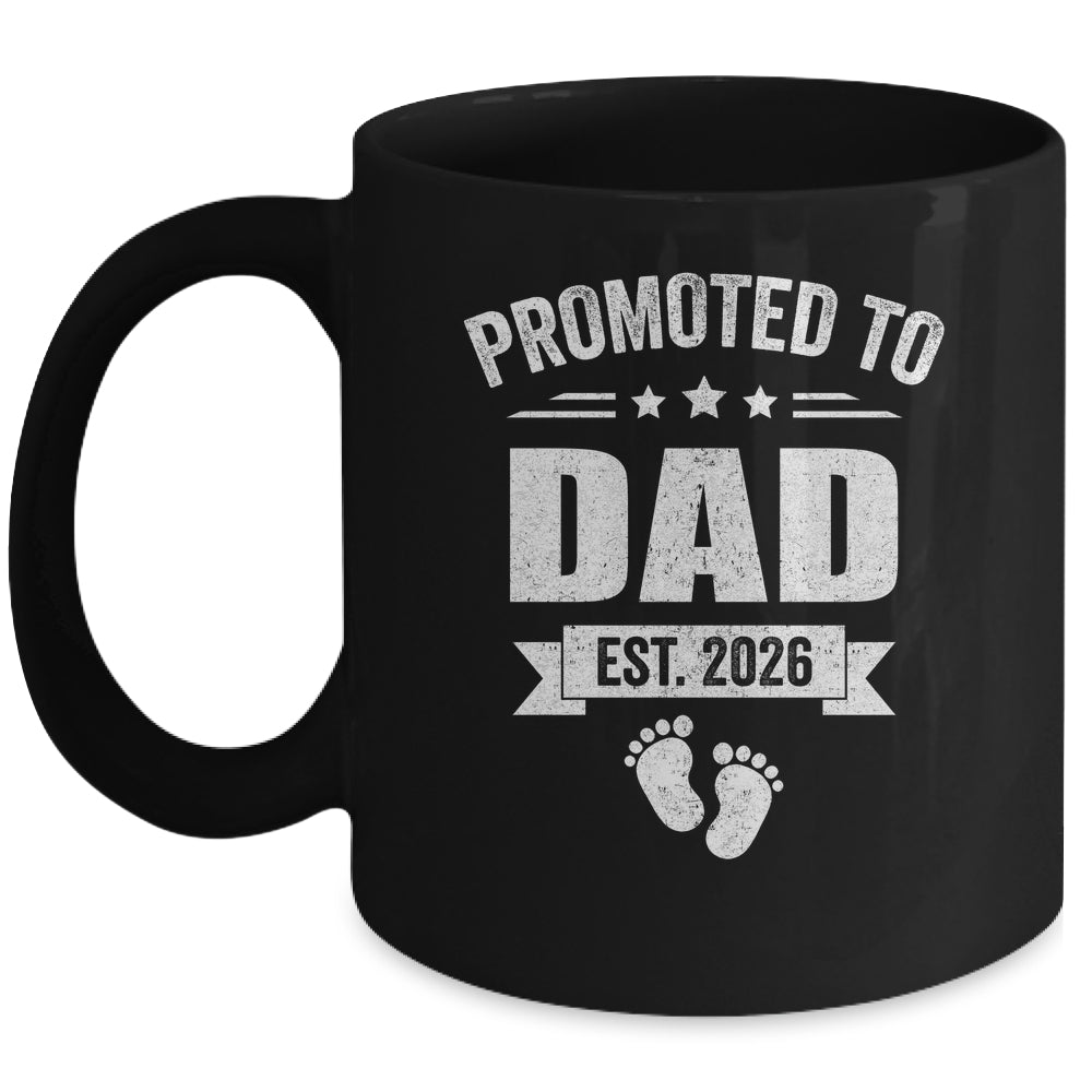 Promoted To Dad Est 2026 Fathers Day First Time New Daddy Mug | siriusteestore
