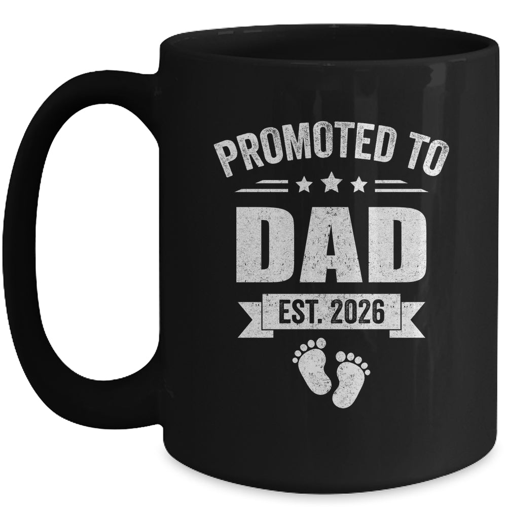 Promoted To Dad Est 2026 Fathers Day First Time New Daddy Mug | siriusteestore