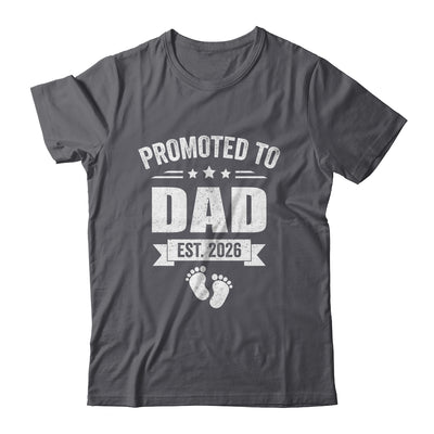 Promoted To Dad Est 2026 Fathers Day First Time New Daddy Shirt & Hoodie | siriusteestore