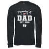 Promoted To Dad Est 2026 Funny First Time Fathers Day Shirt & Hoodie | siriusteestore