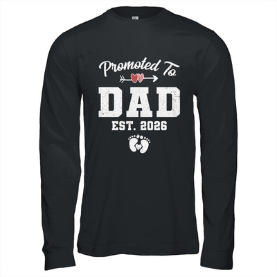 Promoted To Dad Est 2026 Funny First Time Fathers Day Shirt & Hoodie | siriusteestore