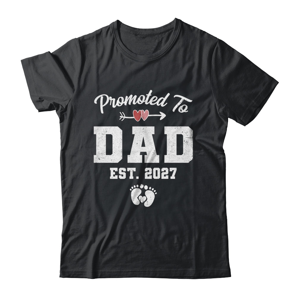 Promoted To Dad Est 2027 Funny First Time Fathers Day Shirt & Hoodie | siriusteestore