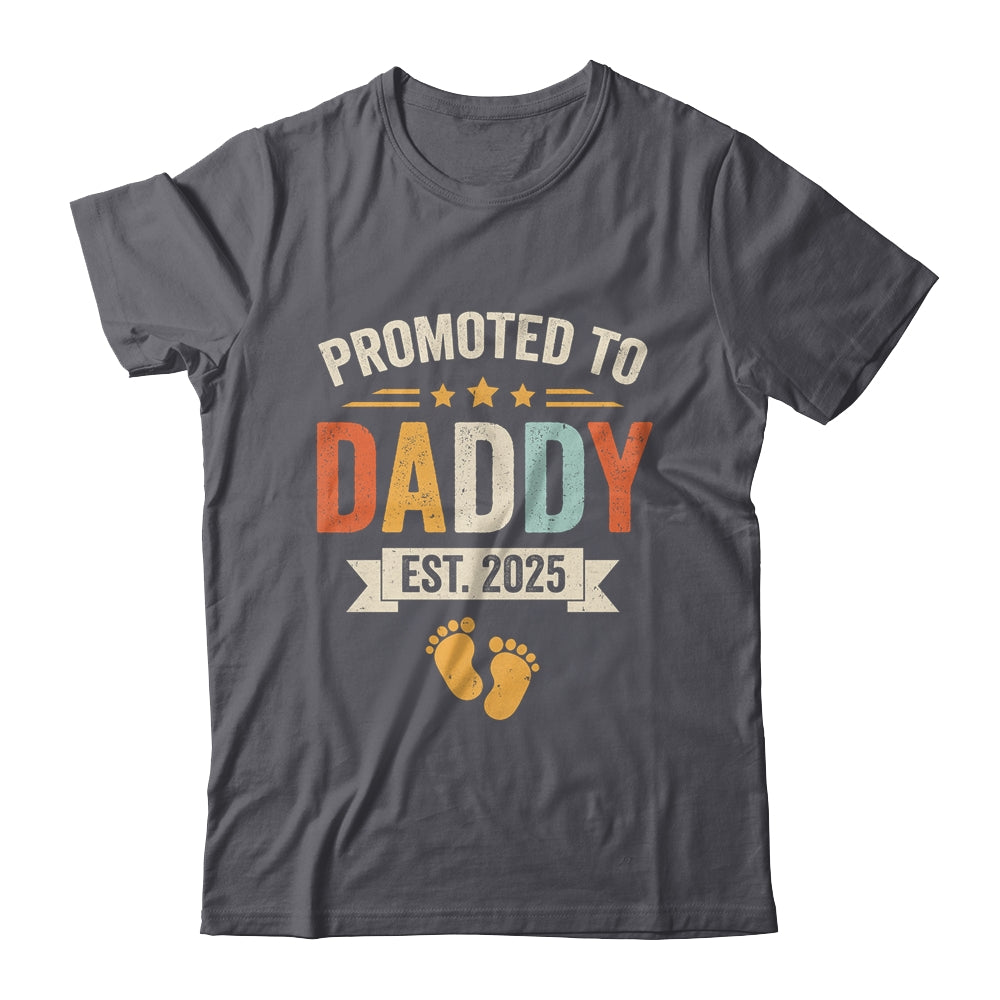 Promoted To Daddy 2025 Retro Soon To Be Daddy Est 2025 Shirt & Hoodie | siriusteestore