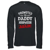 Promoted To Daddy Again 2025 Pregnancy Announcement Shirt & Hoodie | siriusteestore