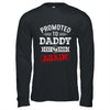 Promoted To Daddy Again 2026 Pregnancy Announcement Shirt & Hoodie | siriusteestore