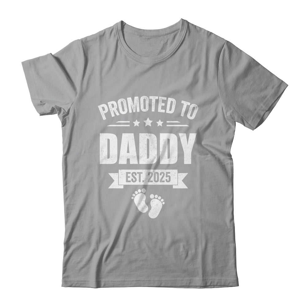 Promoted To Daddy Est 2025 Fathers Day First Time New Dad Shirt & Hoodie | siriusteestore