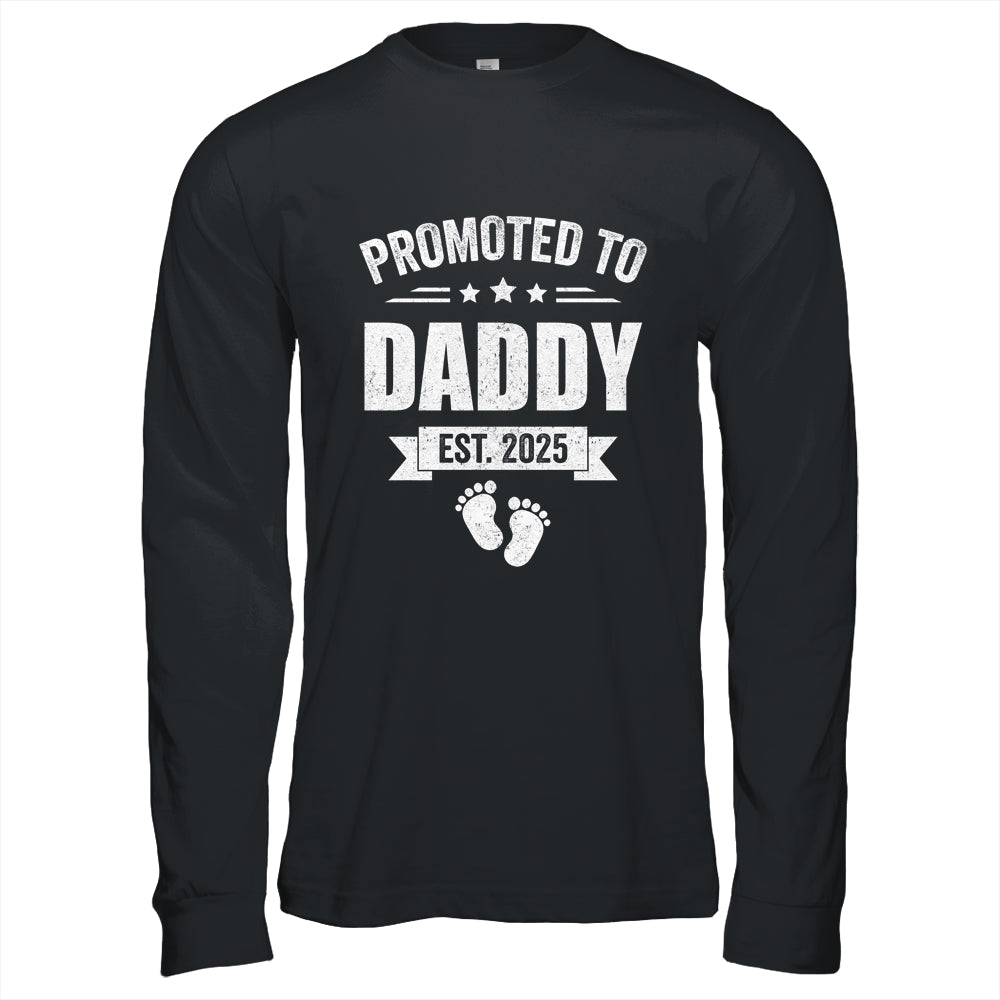 Promoted To Daddy Est 2025 Fathers Day First Time New Dad Shirt & Hoodie | siriusteestore