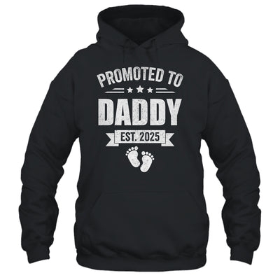 Promoted To Daddy Est 2025 Fathers Day First Time New Dad Shirt & Hoodie | siriusteestore