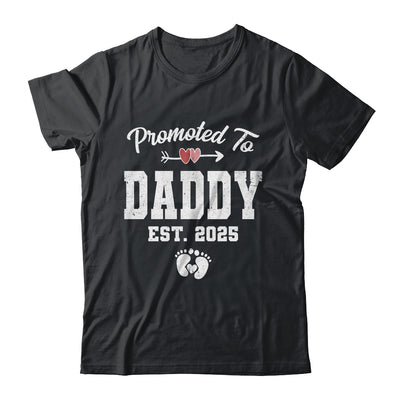 Promoted To Daddy Est 2025 Funny First Time Fathers Day Shirt & Hoodie | siriusteestore