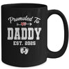 Promoted To Daddy Est 2025 Funny First Time Fathers Day Mug | siriusteestore