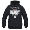 Promoted To Daddy Est 2025 Funny First Time Fathers Day Shirt & Hoodie | siriusteestore