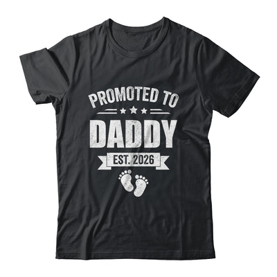 Promoted To Daddy Est 2026 Fathers Day First Time New Dad Shirt & Hoodie | siriusteestore