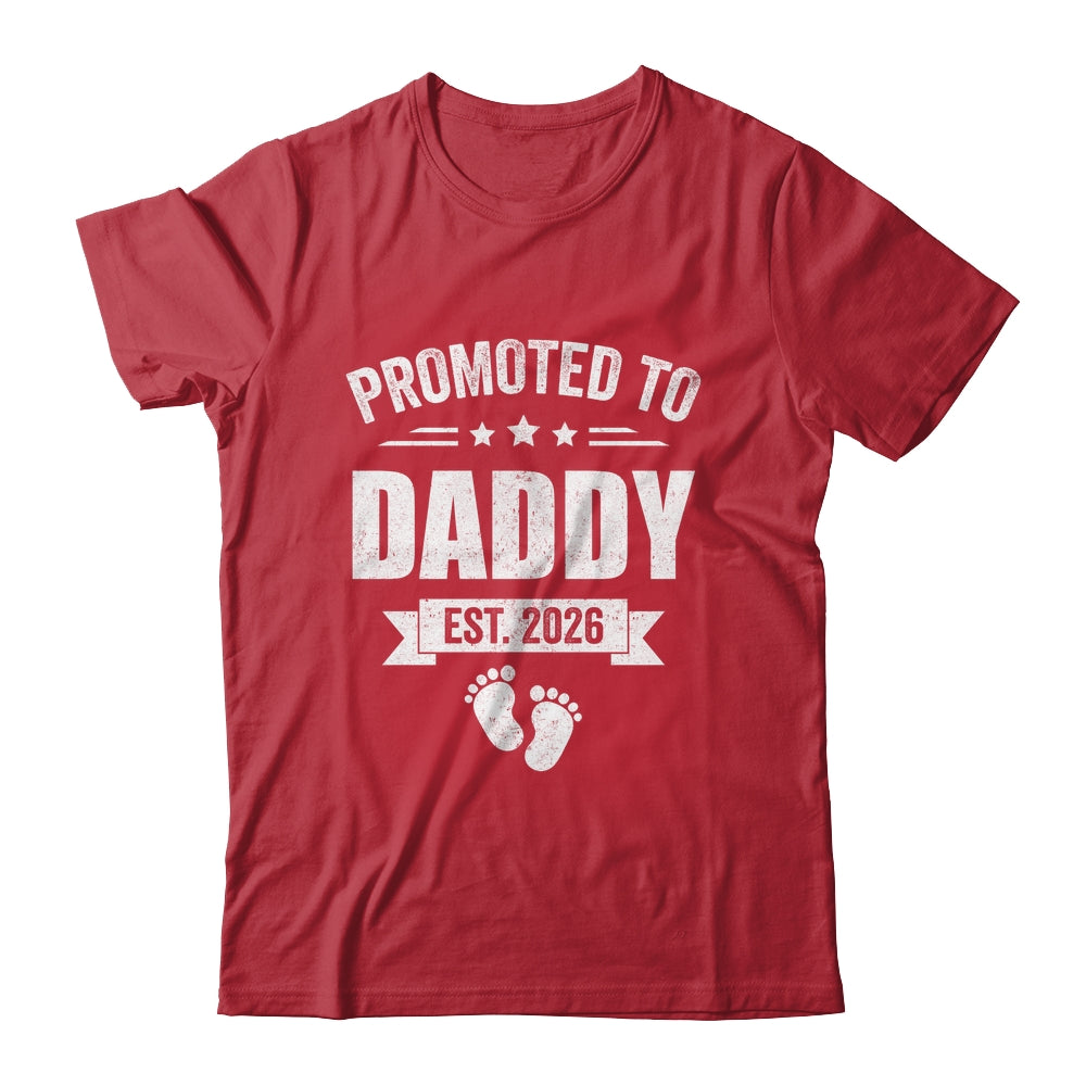 Promoted To Daddy Est 2026 Fathers Day First Time New Dad Shirt & Hoodie | siriusteestore