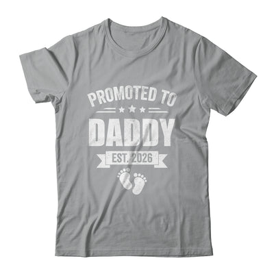 Promoted To Daddy Est 2026 Fathers Day First Time New Dad Shirt & Hoodie | siriusteestore
