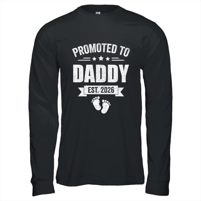 Promoted To Daddy Est 2026 Fathers Day First Time New Dad Shirt & Hoodie | siriusteestore