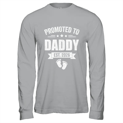 Promoted To Daddy Est 2026 Fathers Day First Time New Dad Shirt & Hoodie | siriusteestore
